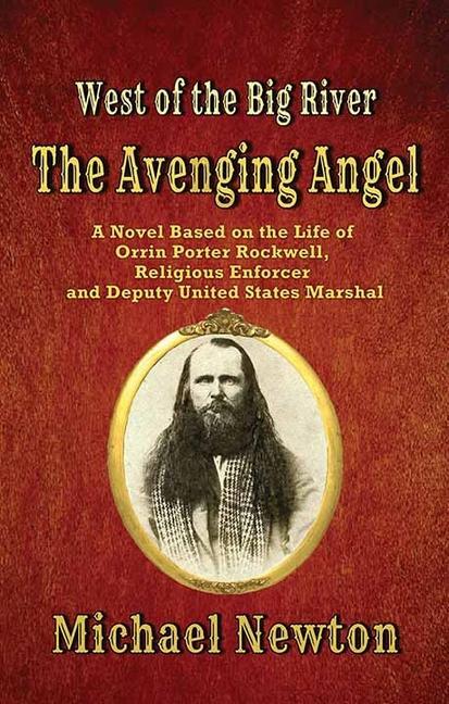 The Avenging Angel: West of the Big River