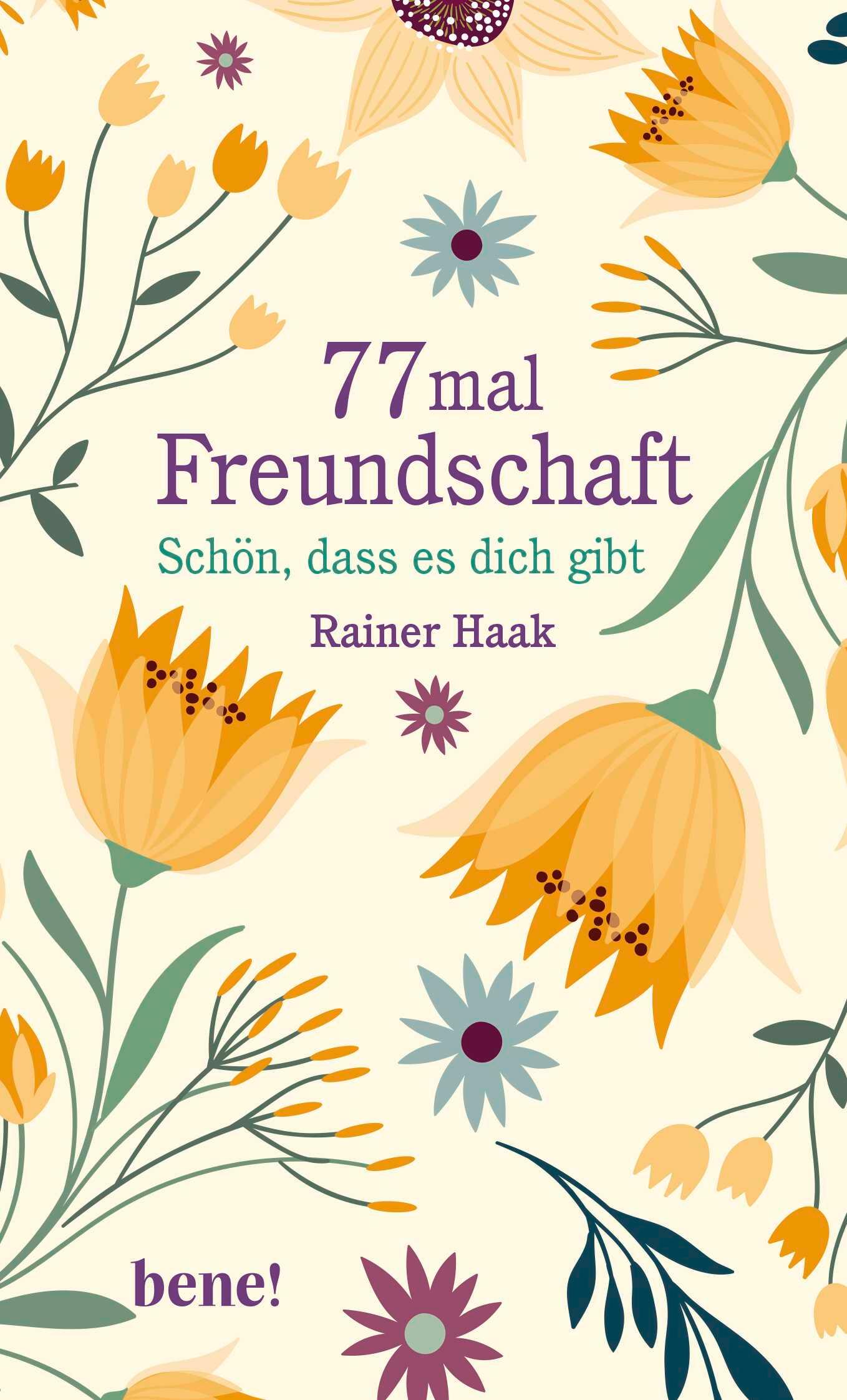 77 mal Freundschaft