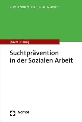 Suchtprävention in der Sozialen Arbeit