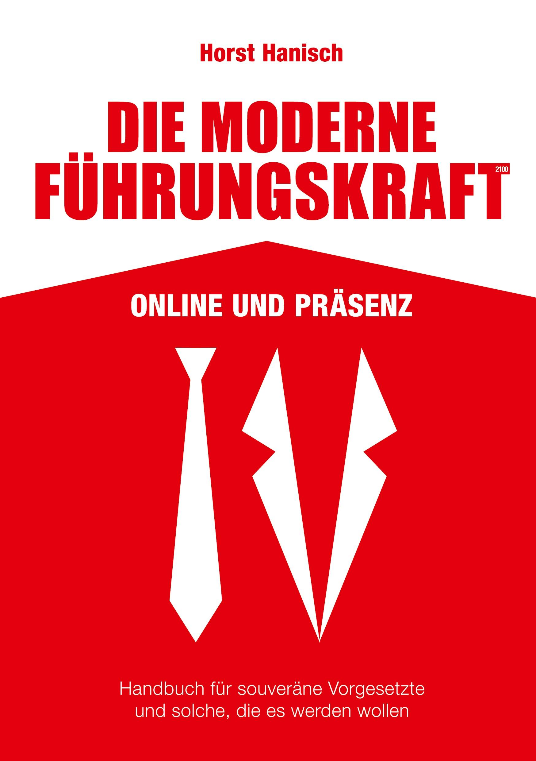 Die moderne Führungskraft 2100 Online und Präsenz