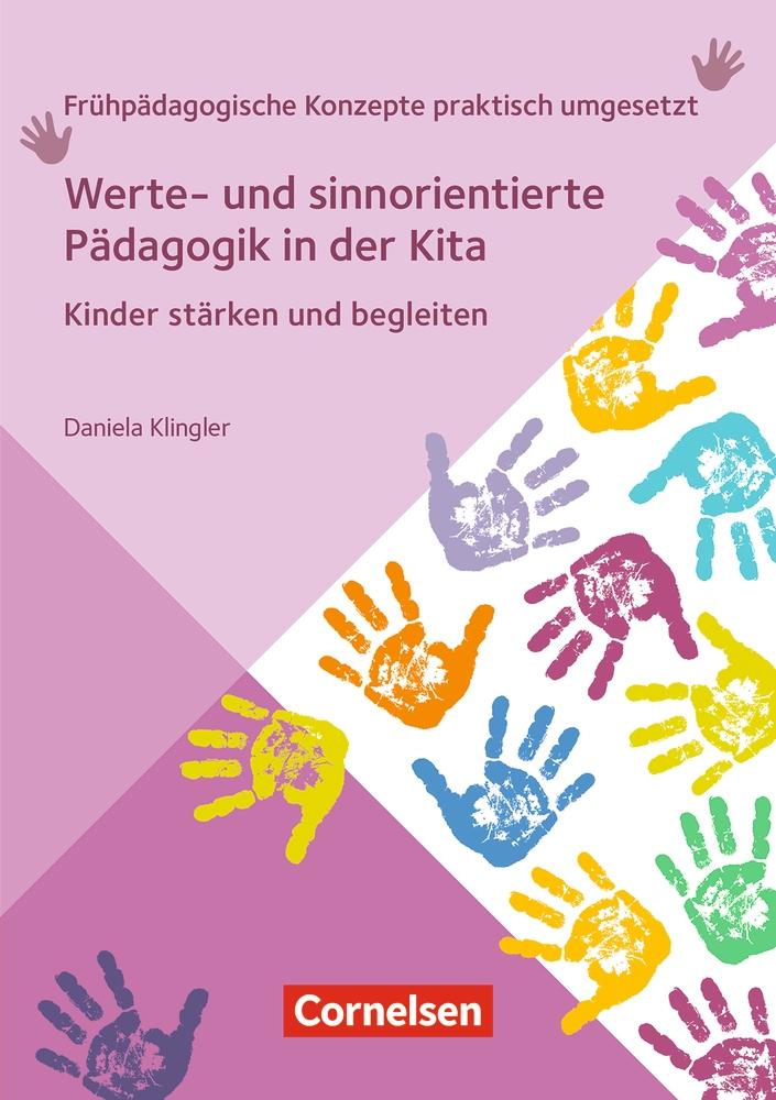 Werte- und sinnorientierte Pädagogik in der Kita