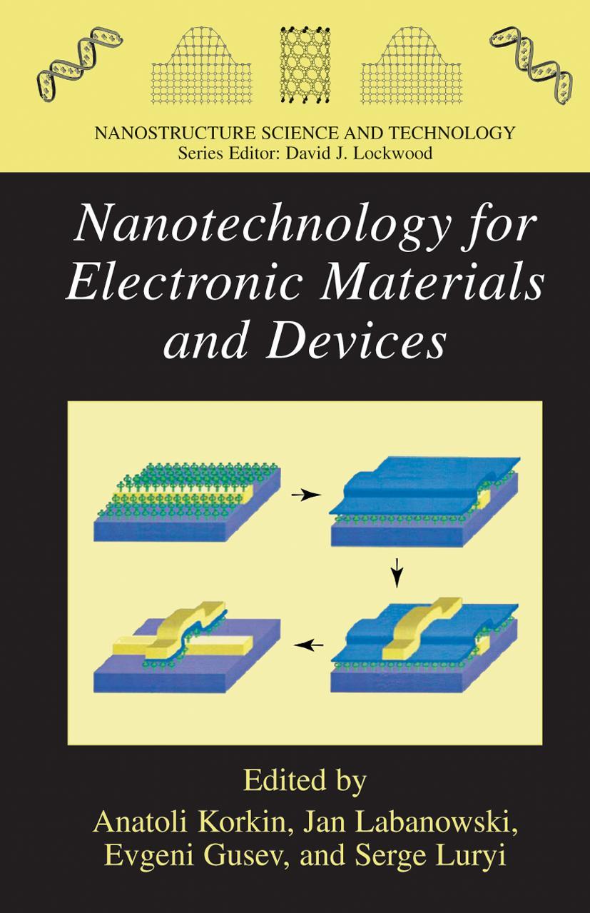 Nanotechnology for Electronic Materials and Devices