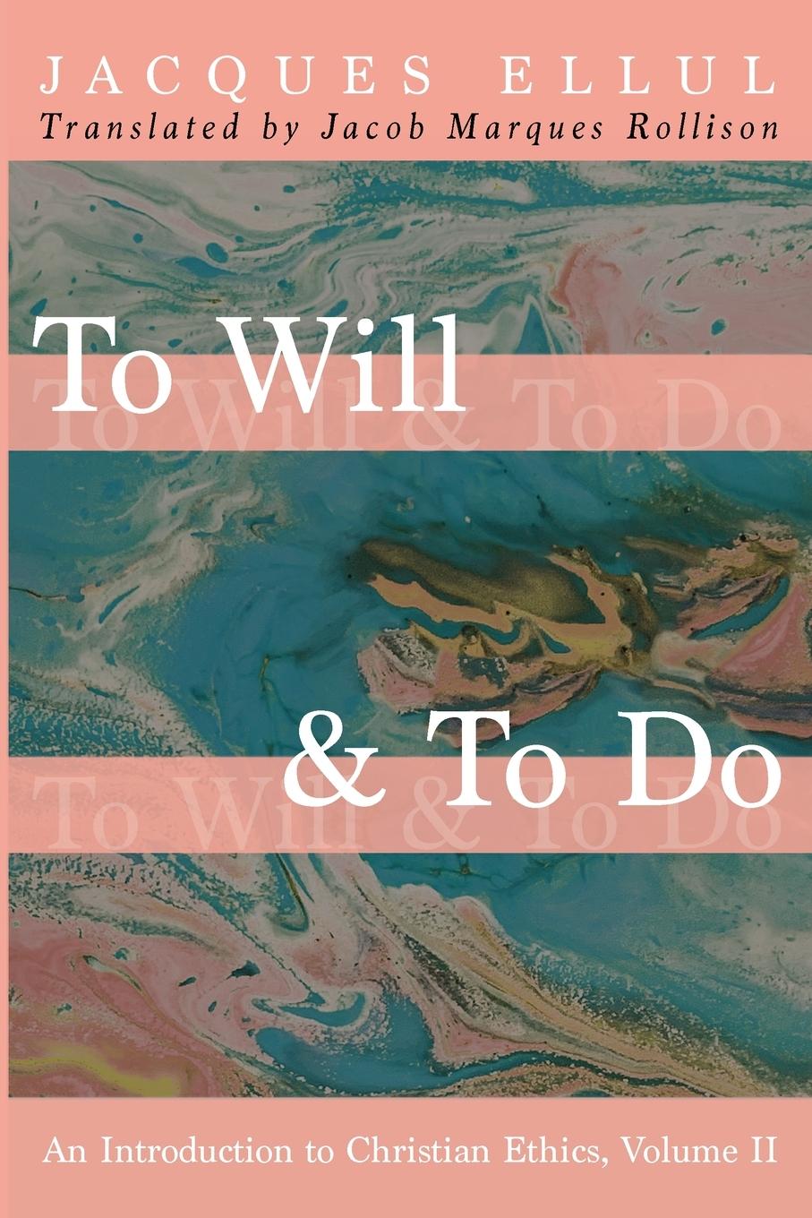 To Will & To Do, Volume Two