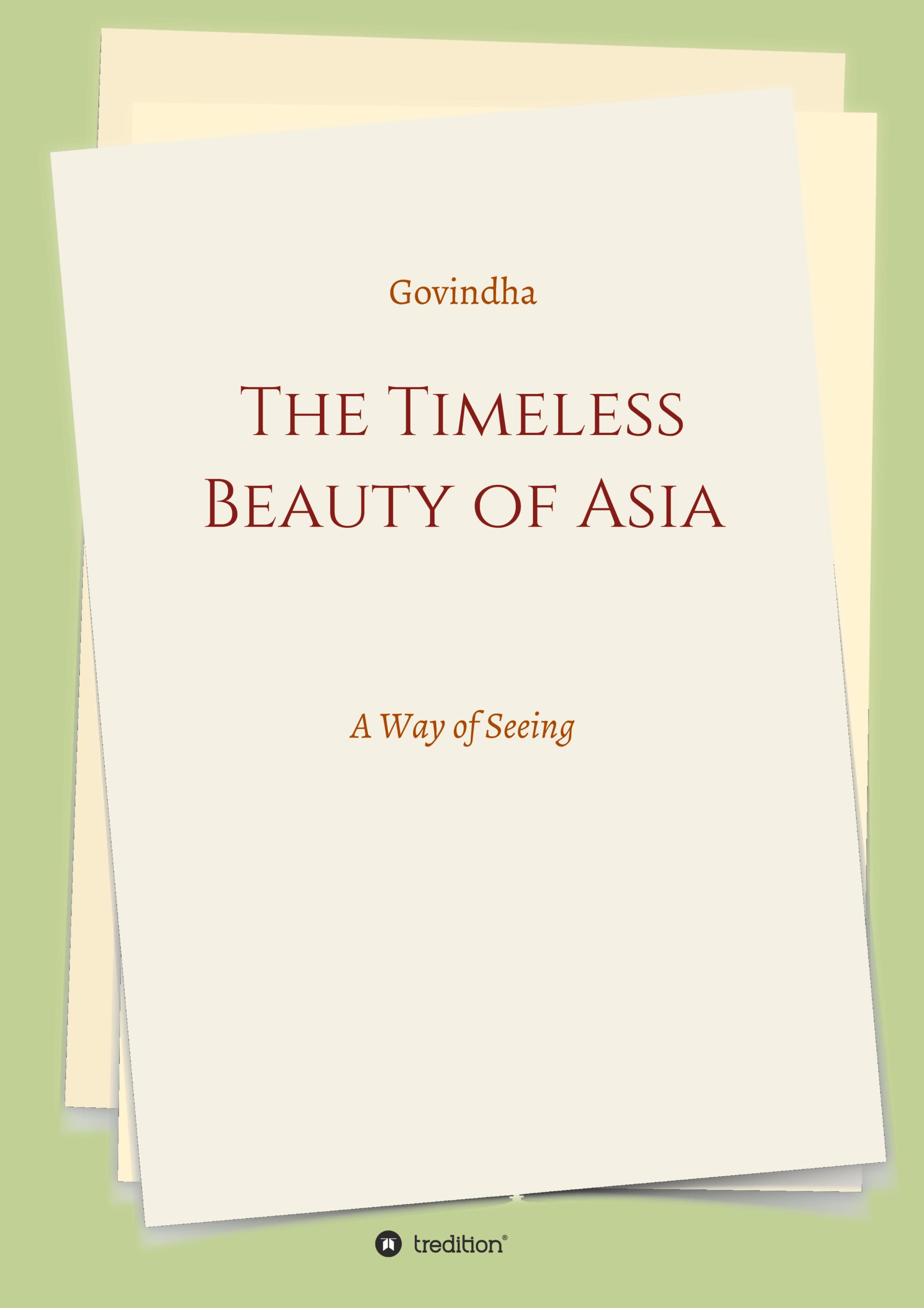 The Timeless Beauty of Asia