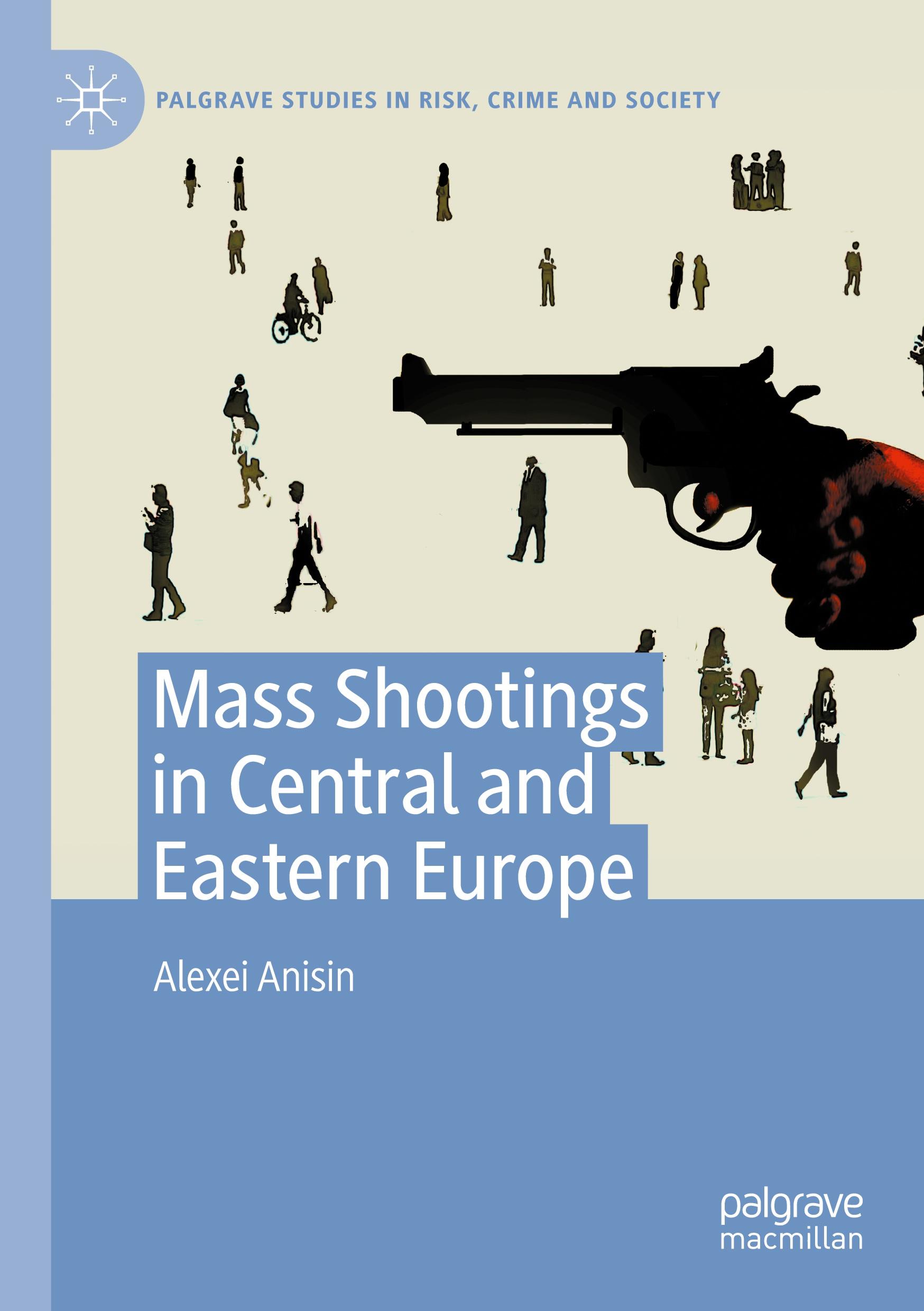 Mass Shootings in Central and Eastern Europe