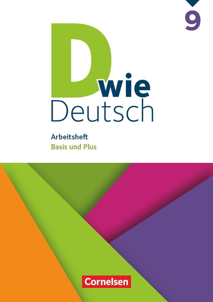 D wie Deutsch 9. Schuljahr - Arbeitsheft mit Lösungen