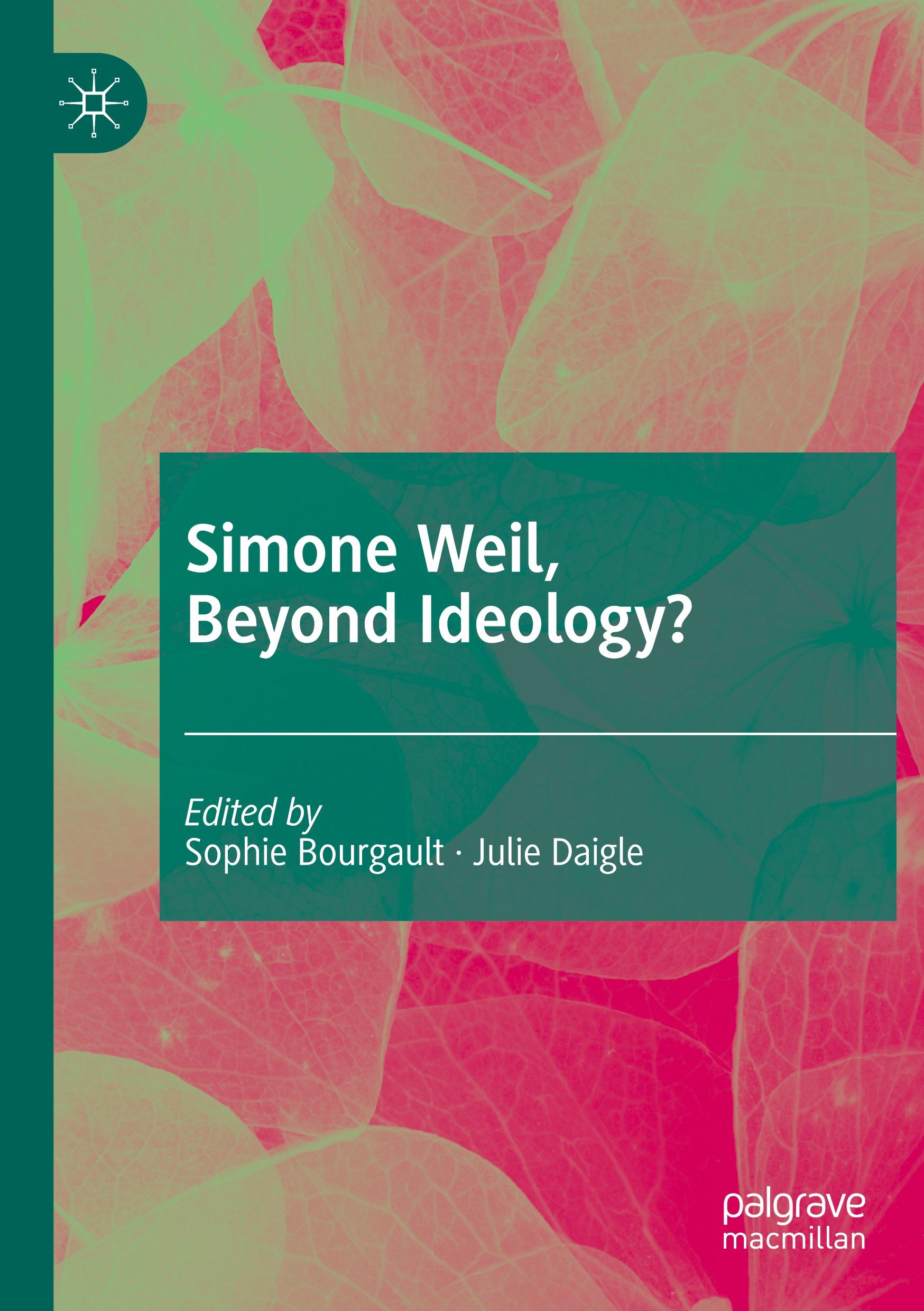 Simone Weil, Beyond Ideology?