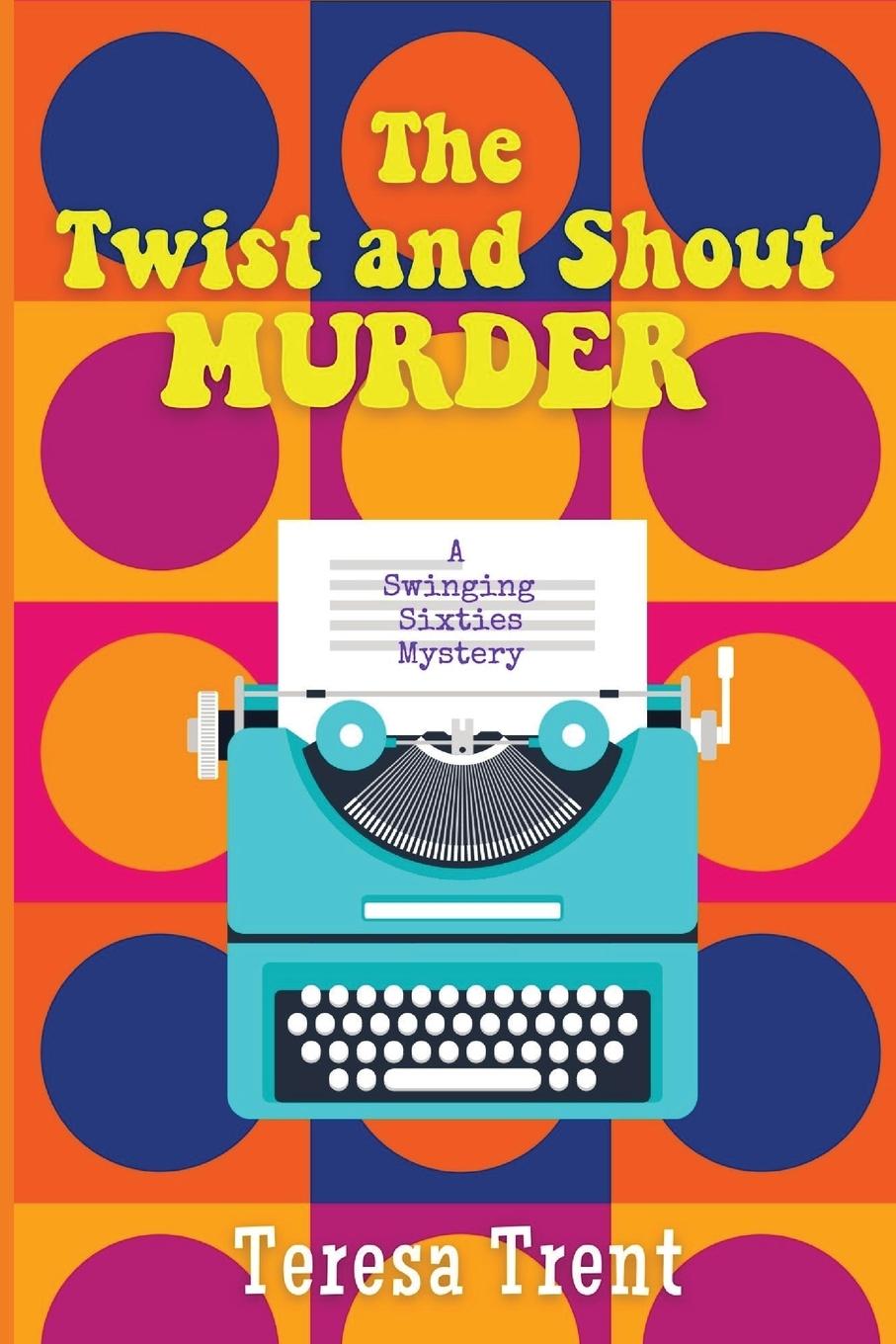 The Twist and Shout Murder