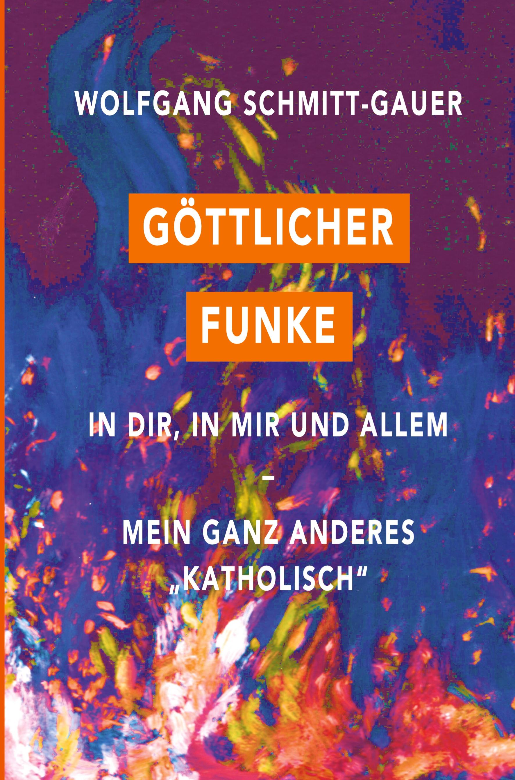 Göttlicher Funke in dir, in mir und allem