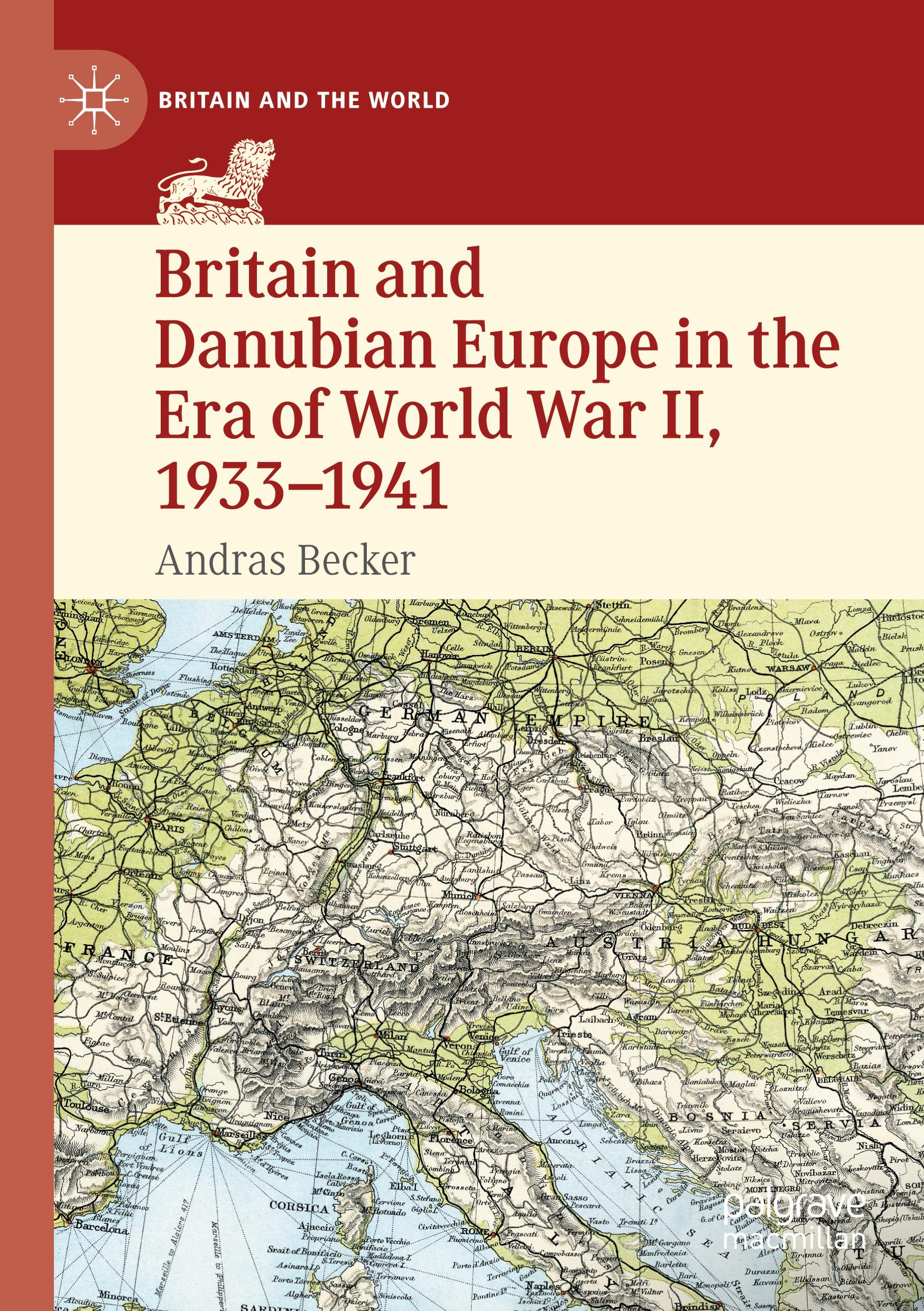 Britain and Danubian Europe in the Era of World War II, 1933-1941