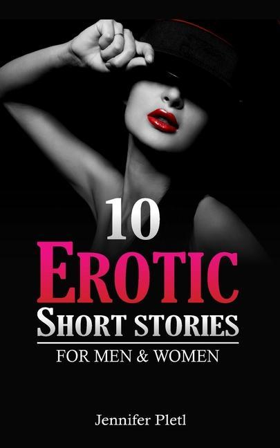 10 Erotic Short Stories for Men and Women