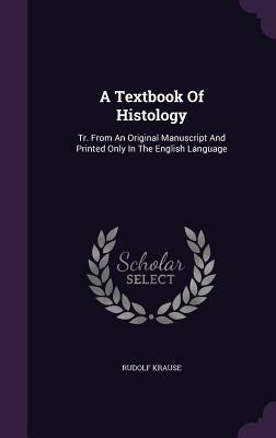 A Textbook Of Histology