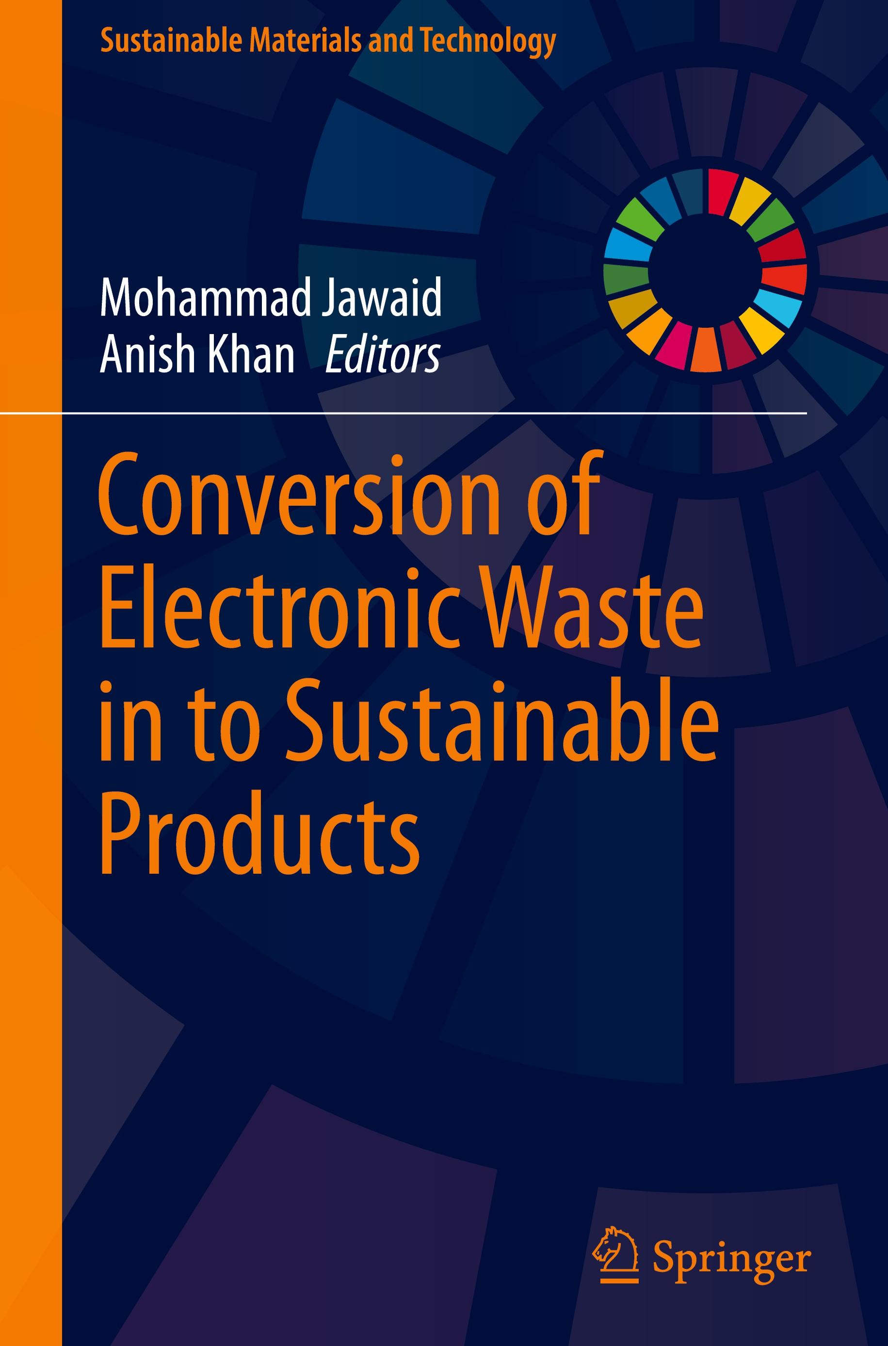 Conversion of Electronic Waste in to Sustainable Products