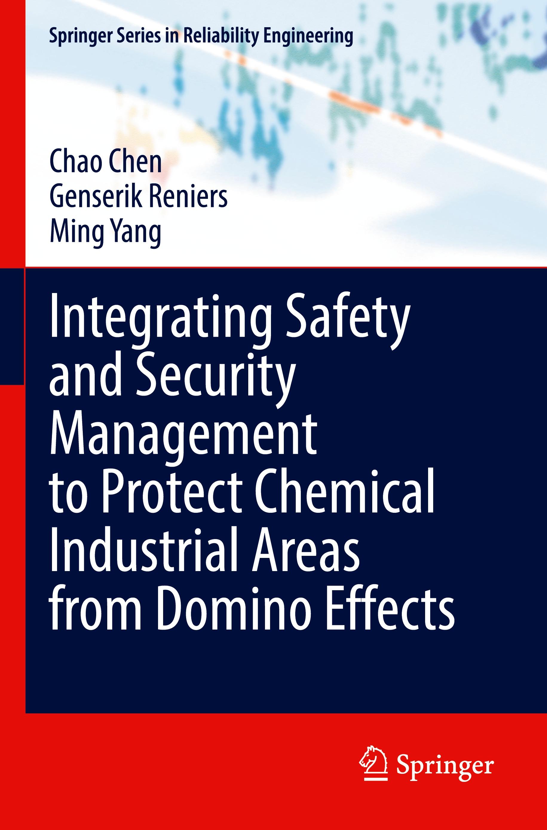 Integrating Safety and Security Management to Protect Chemical Industrial Areas from Domino Effects