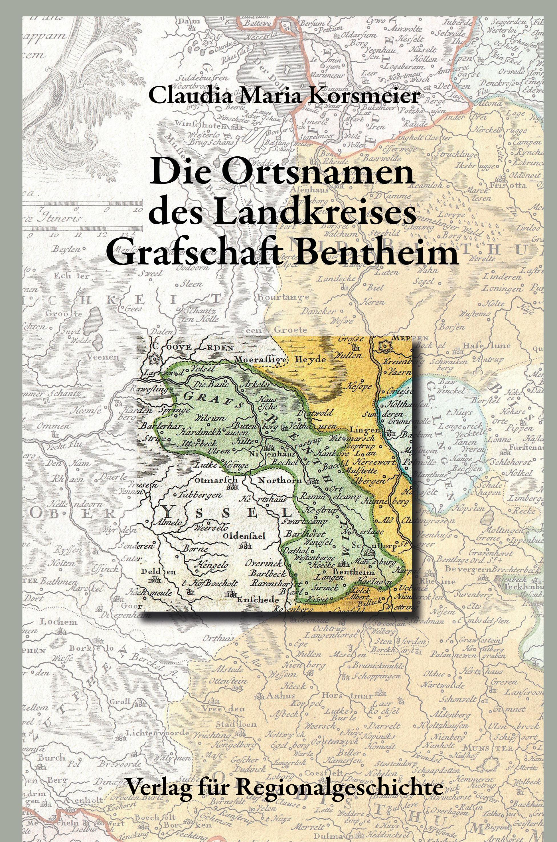 Niedersächsisches Ortsnamenbuch / Die Ortsnamen des Kreises der Grafschaft Bentheim