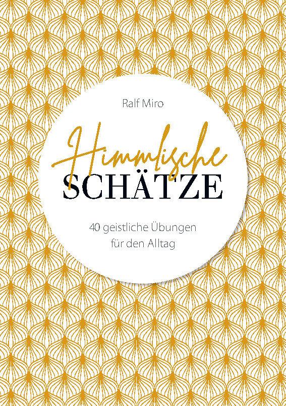 Himmlische Schätze