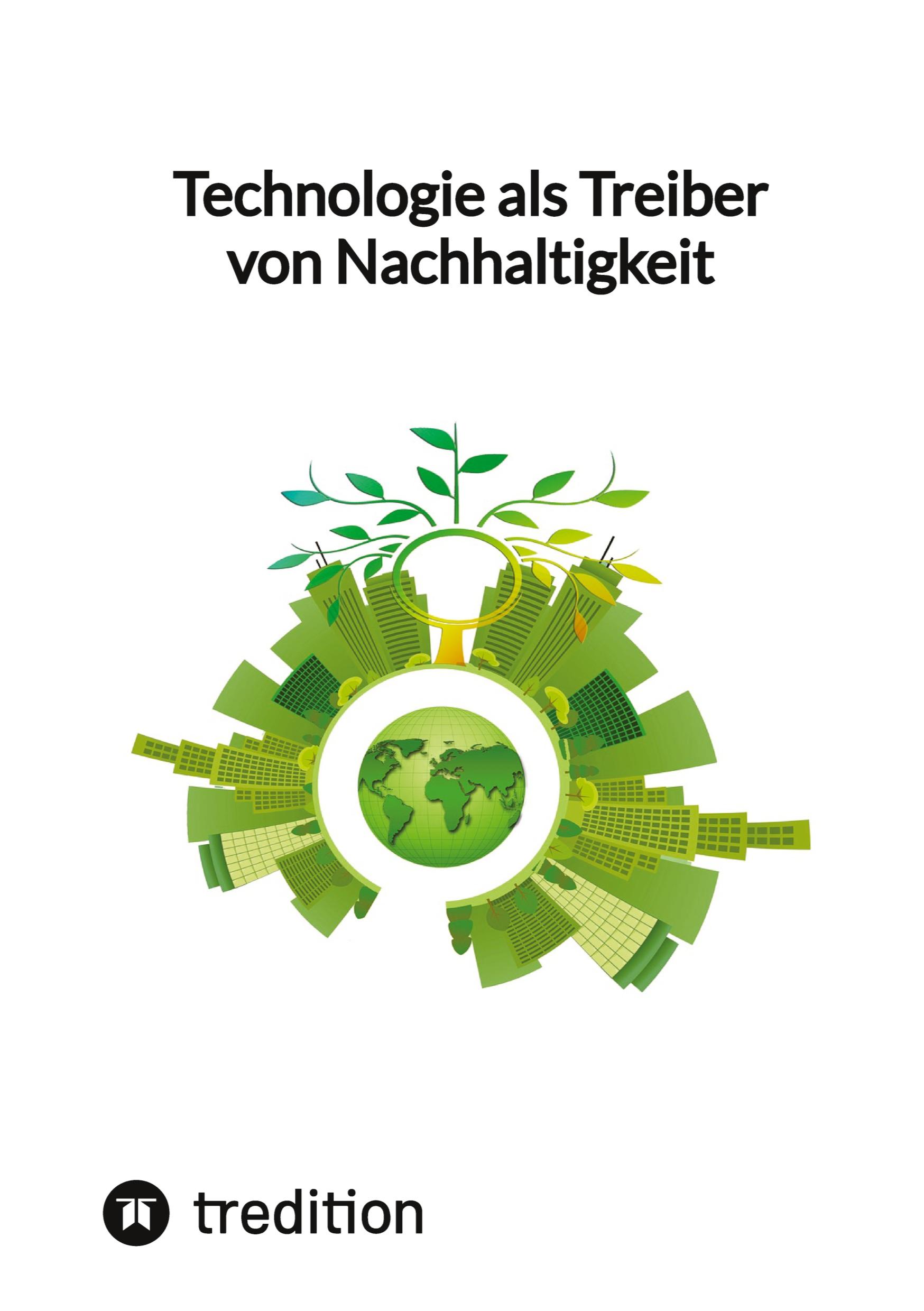 Technologie als Treiber von Nachhaltigkeit