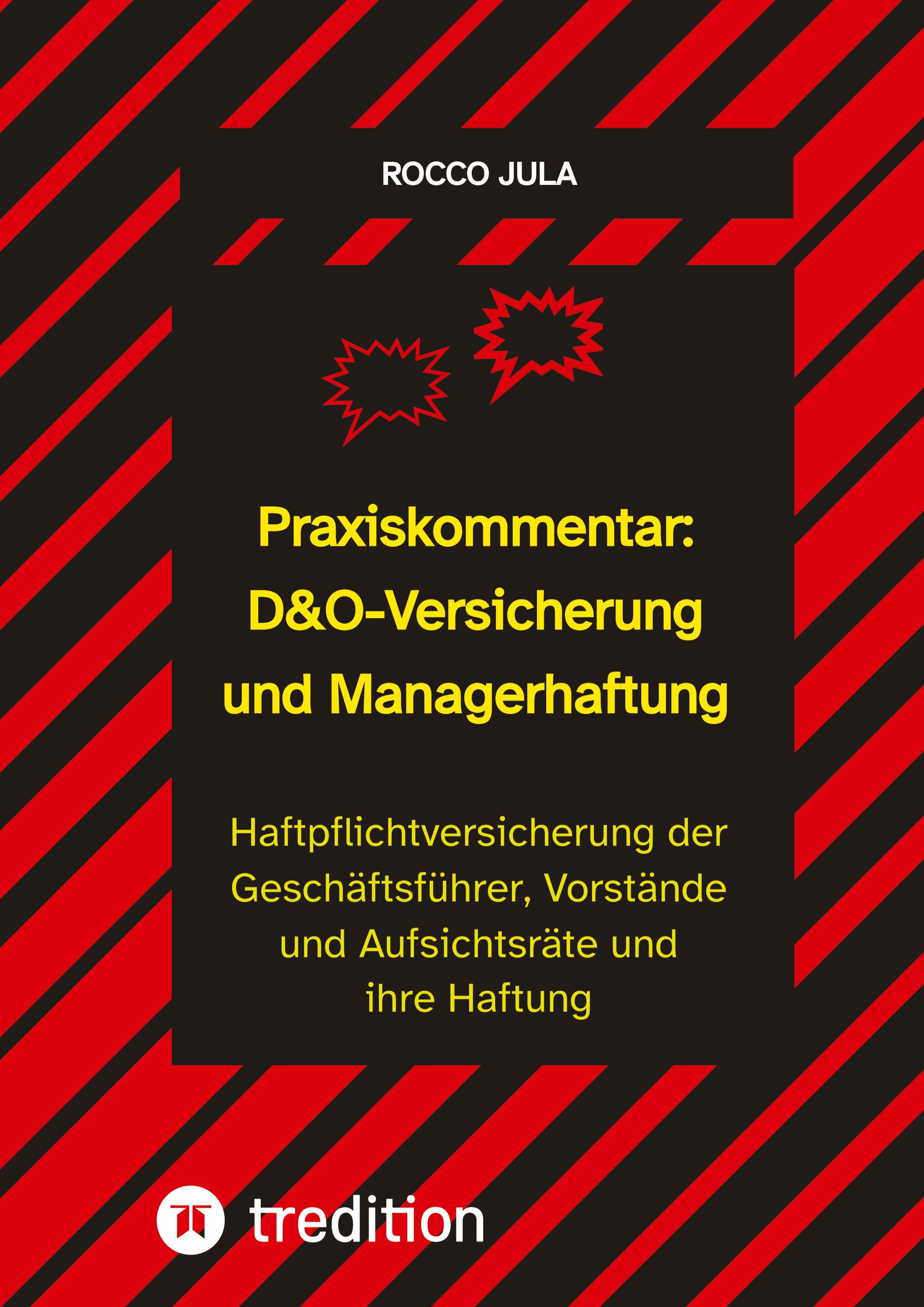 Praxiskommentar: D&O-Versicherung und Managerhaftung