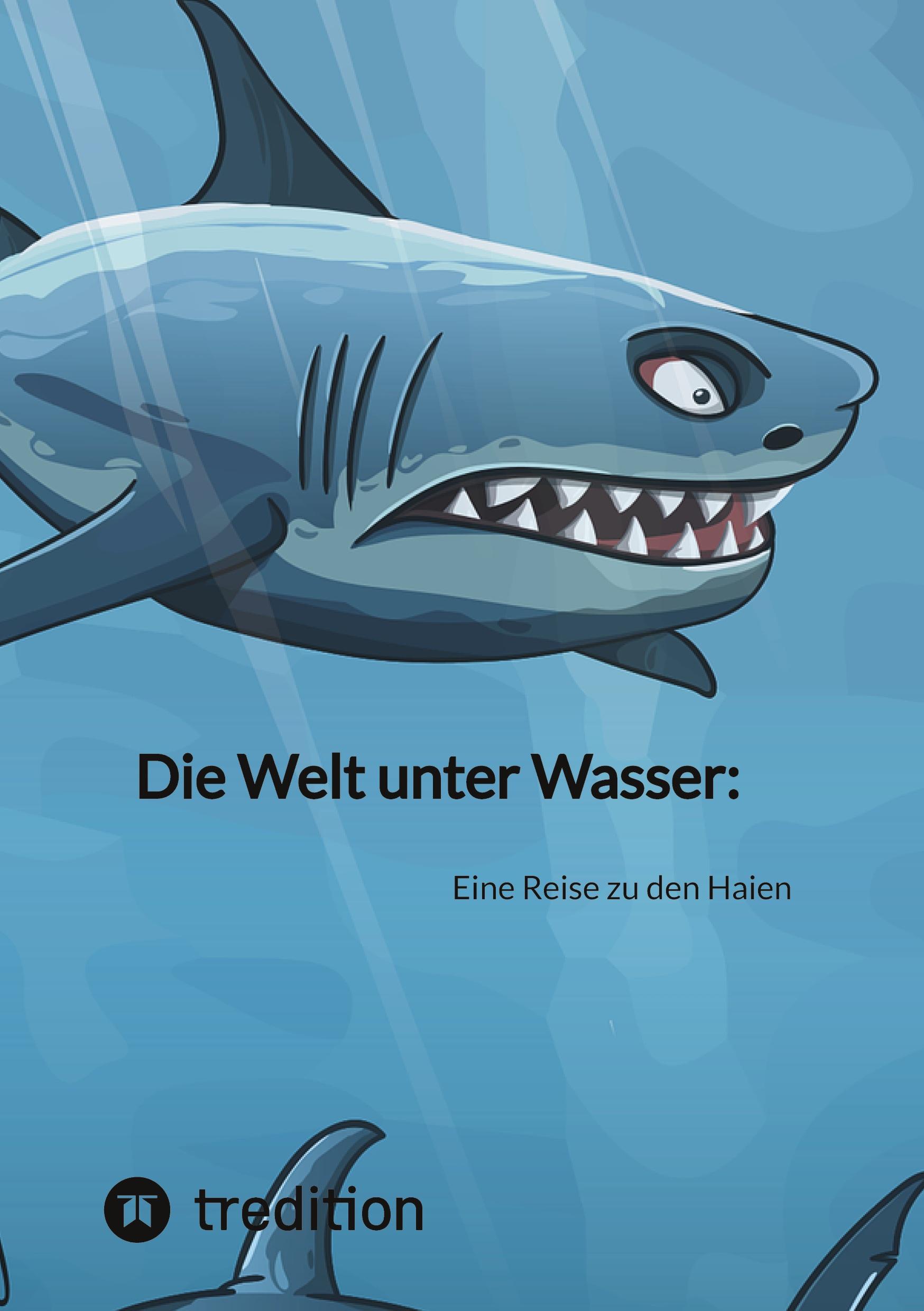 Die Welt unter Wasser: