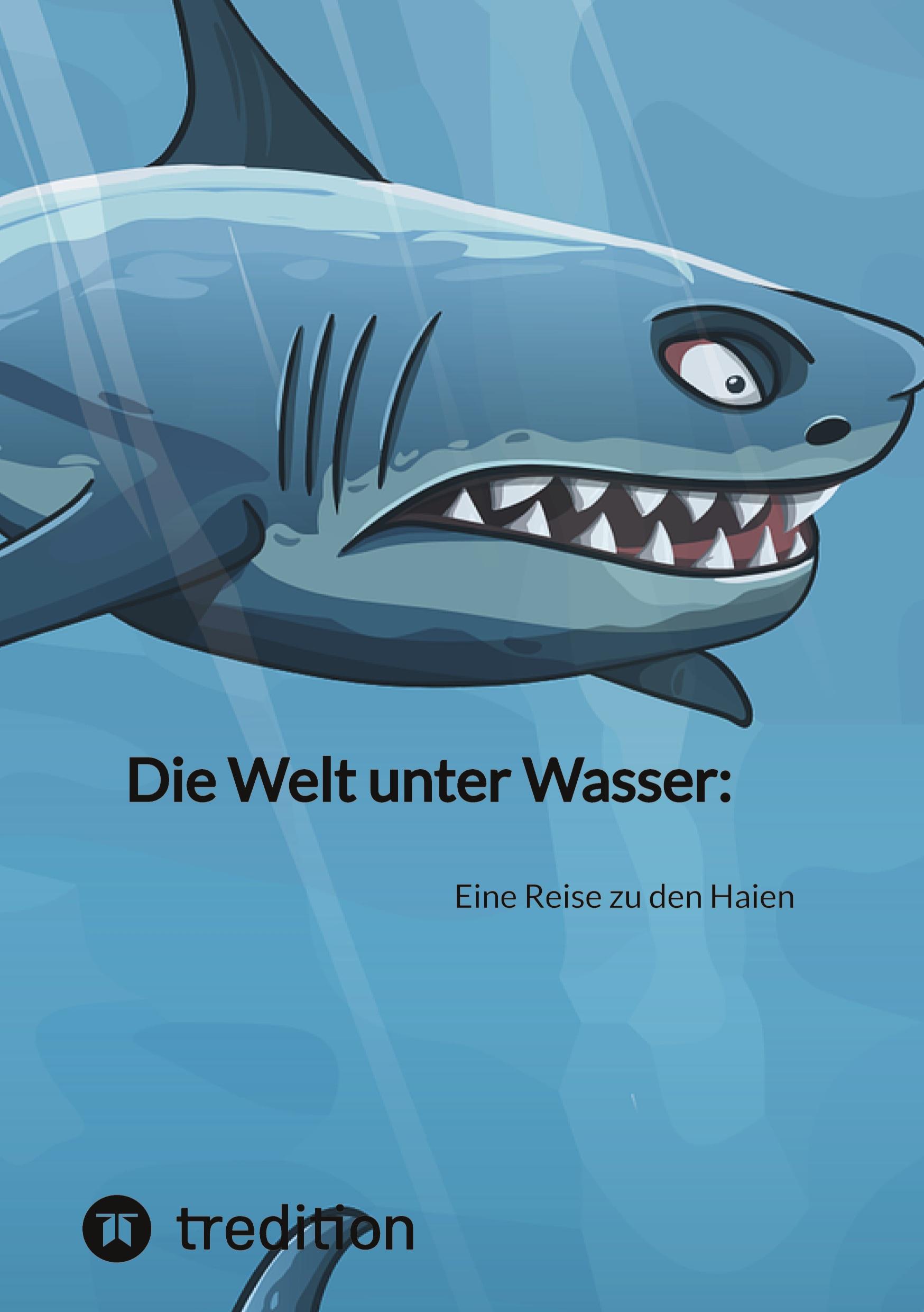 Die Welt unter Wasser: