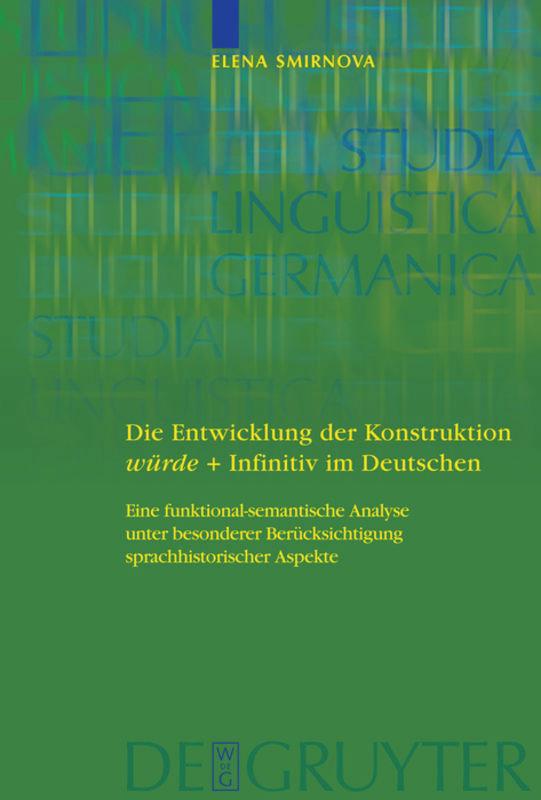 Die Entwicklung der Konstruktion würde + Infinitiv im Deutschen