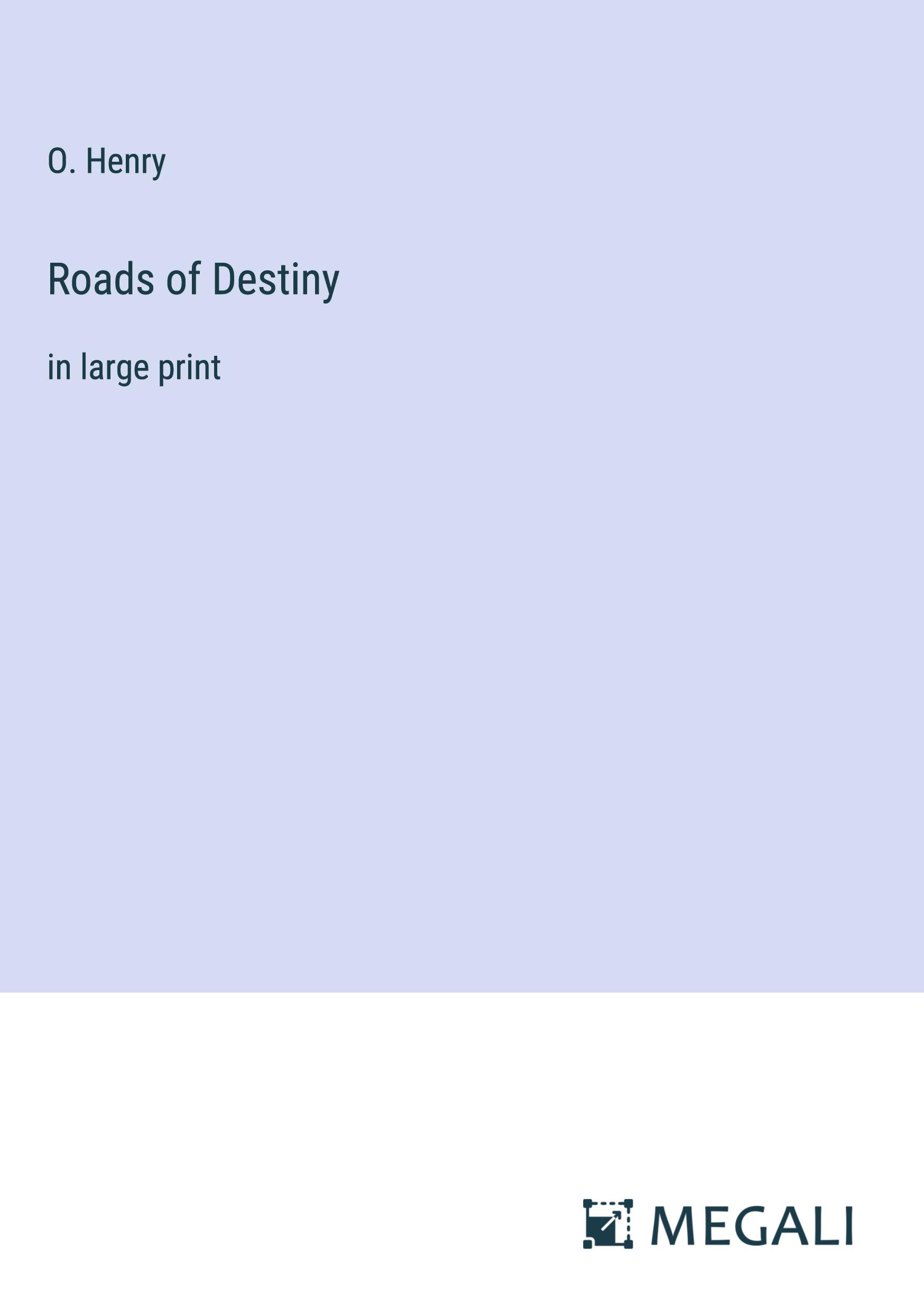 Roads of Destiny