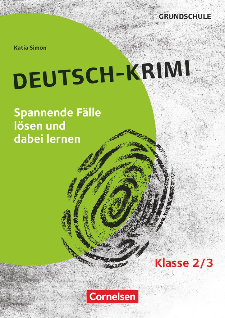 Lernkrimis für die Grundschule - Deutsch - Klasse 2/3