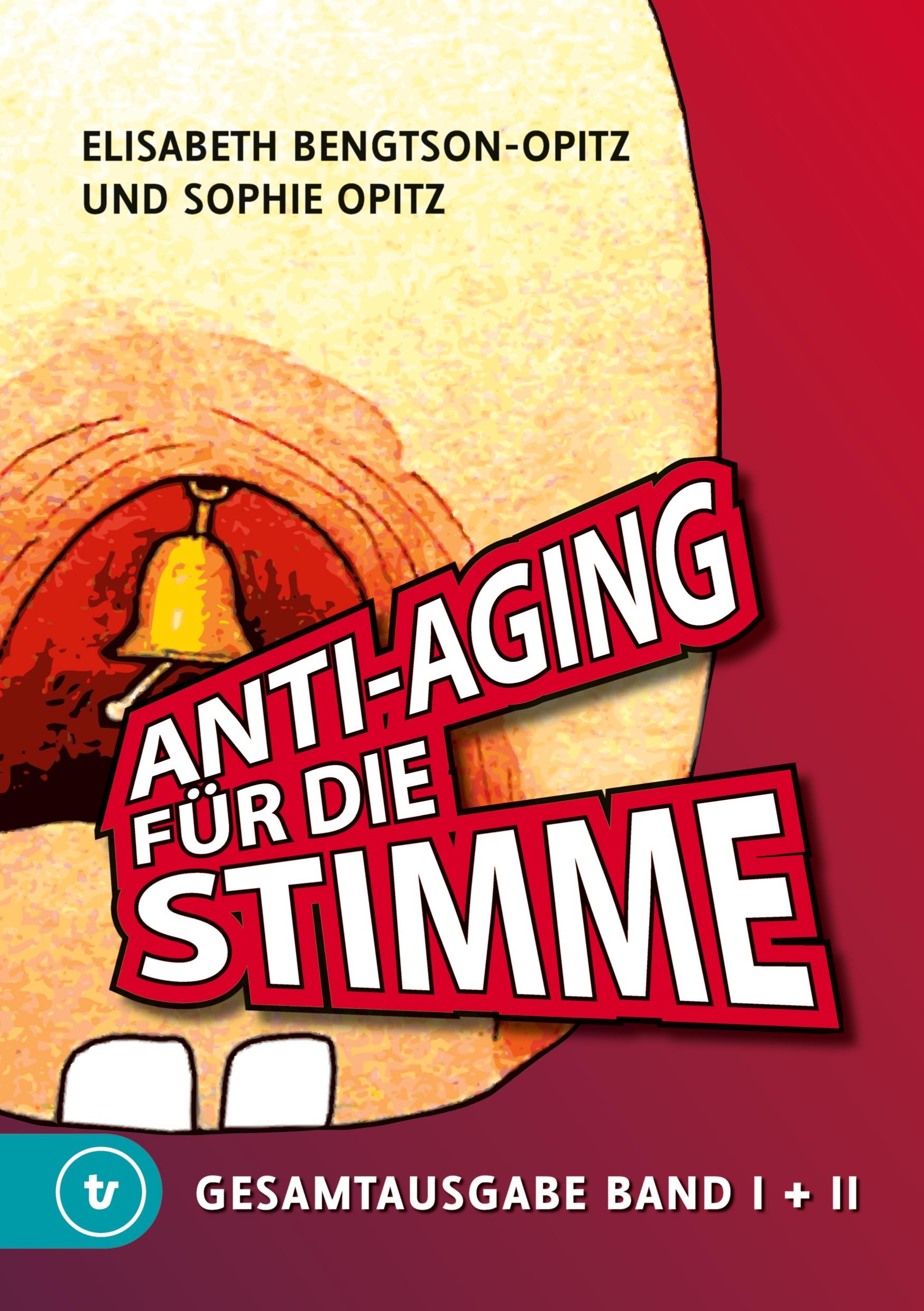 Anti-Aging für die Stimme Gesamtausgabe