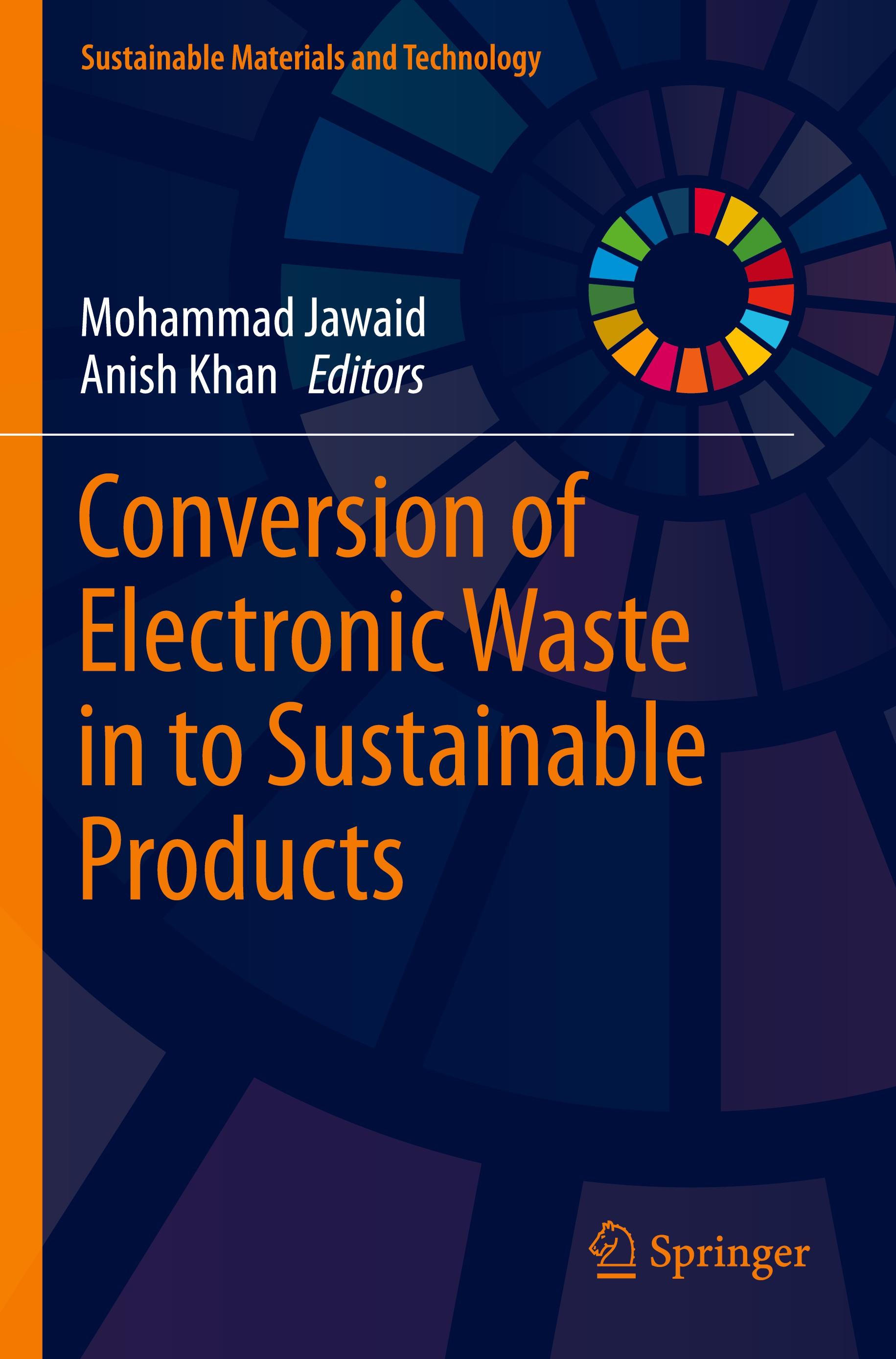 Conversion of Electronic Waste in to Sustainable Products