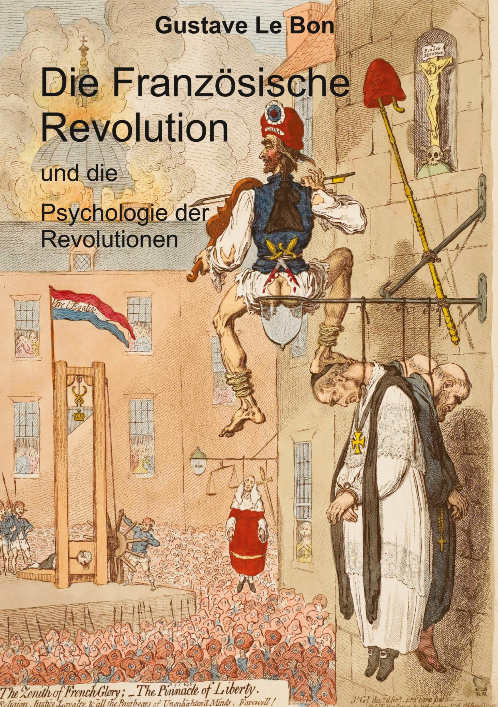 Die Französische Revolution und die Psychologie der Revolutionen