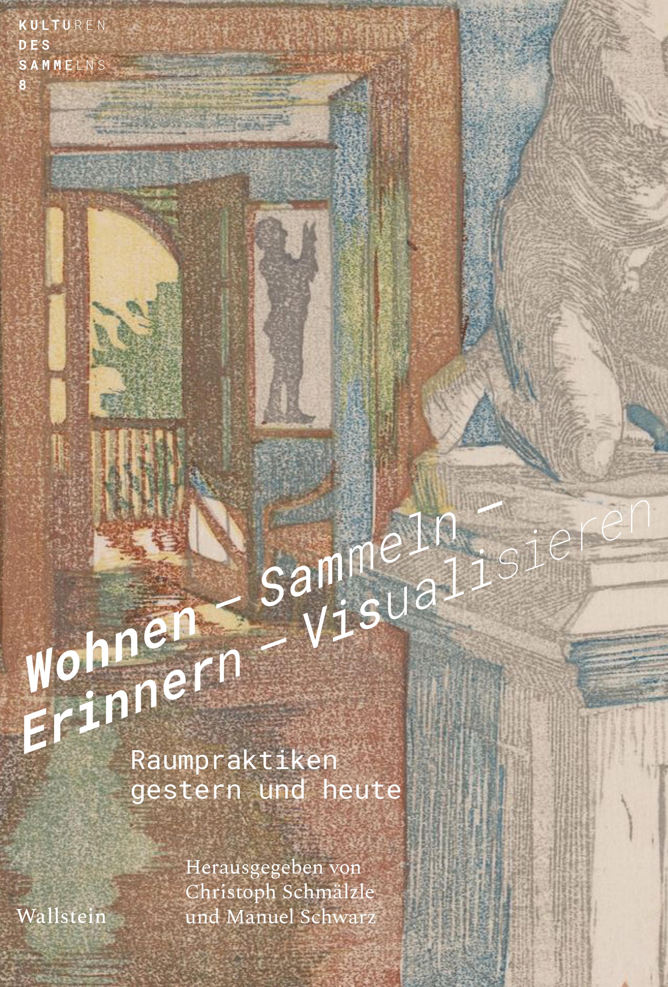 Wohnen - Sammeln - Erinnern - Visualisieren