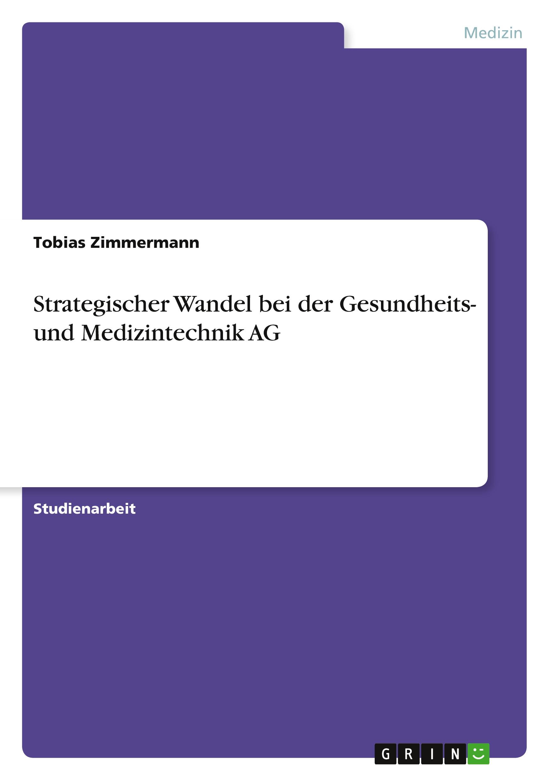 Strategischer Wandel bei der Gesundheits- und Medizintechnik AG