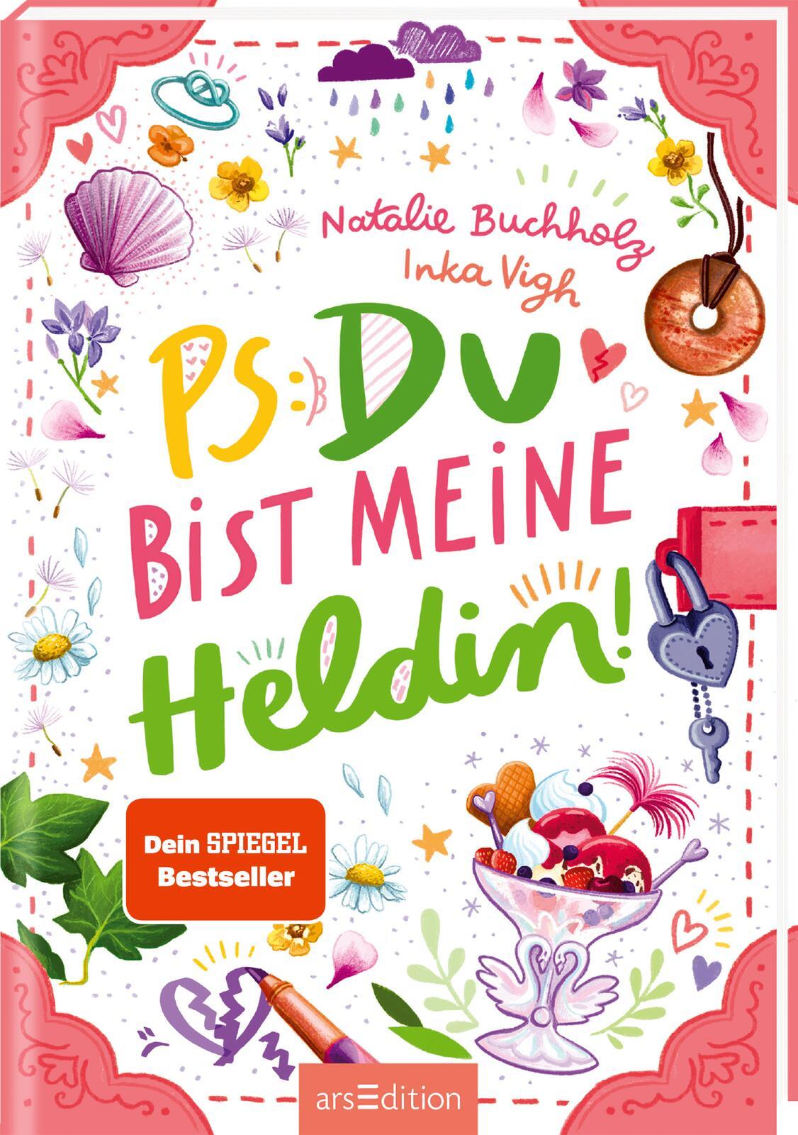 PS: Du bist meine Heldin! (PS: Du bist die Beste! 3)