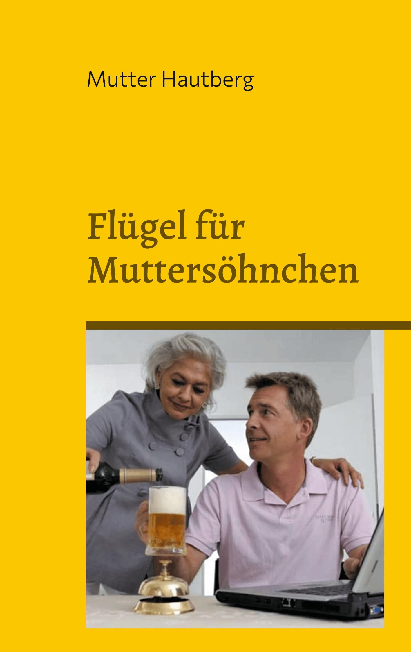 Flügel für Muttersöhnchen