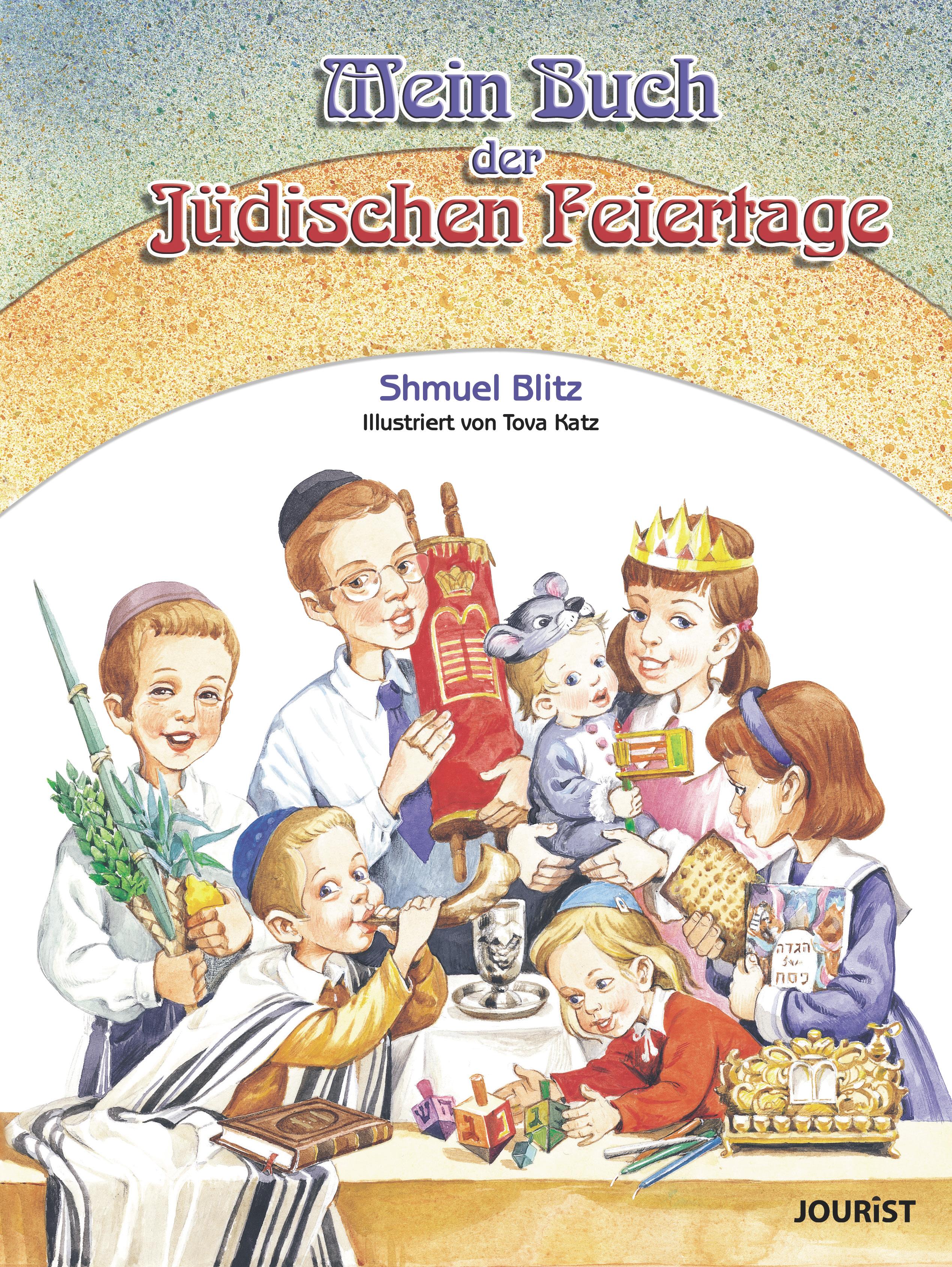 Mein Buch der jüdischen Feiertage