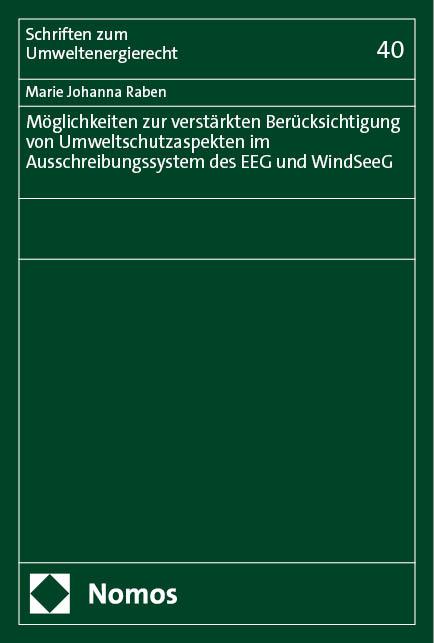 Möglichkeiten zur verstärkten Berücksichtigung von Umweltschutzaspekten im Ausschreibungssystem des EEG und WindSeeG