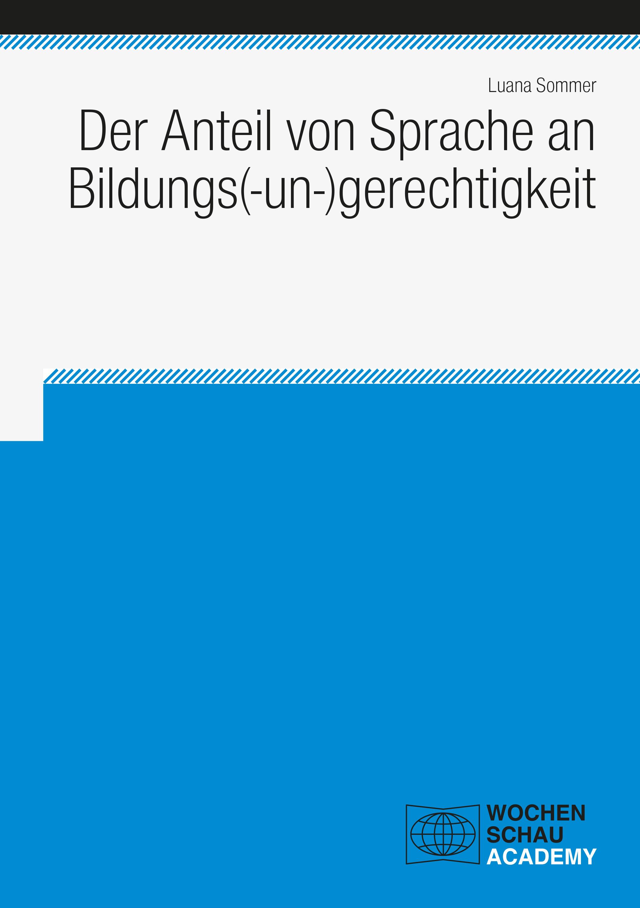 Der Anteil von Sprache an Bildungs(-un-)gerechtigkeit