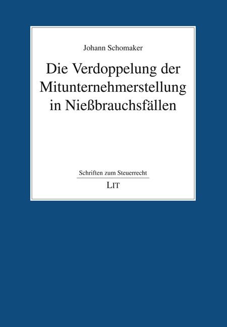 Die Verdoppelung der Mitunternehmerstellung in Nießbrauchsfällen