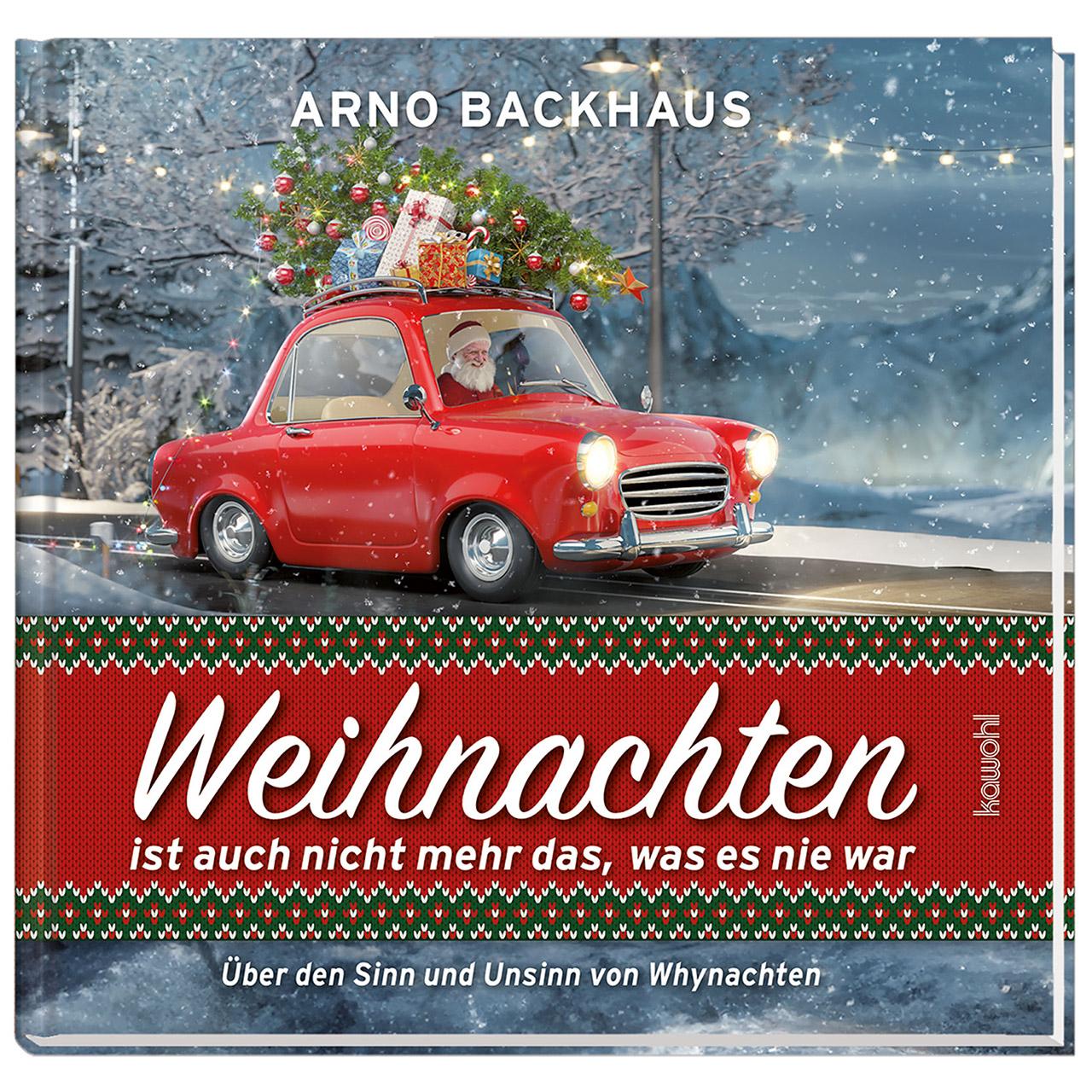 Weihnachten ist auch nicht mehr das, was es noch nie war