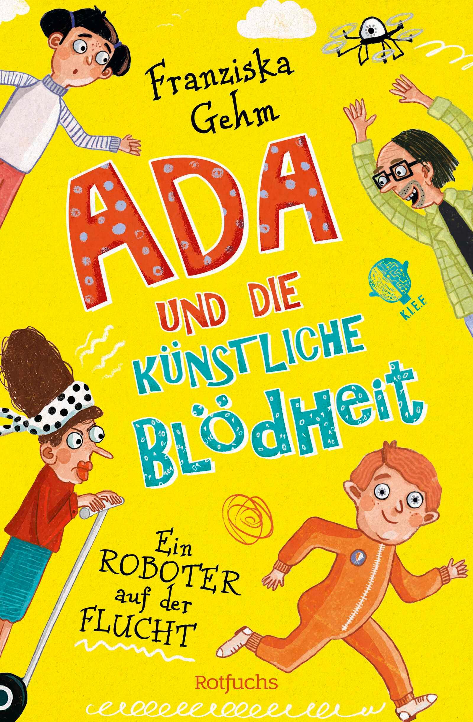 Ada und die Künstliche Blödheit - Ein Roboter auf der Flucht