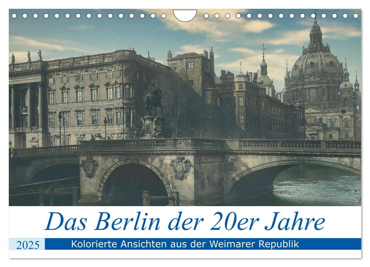 Das Berlin der 20er Jahre (Wandkalender 2025 DIN A4 quer), CALVENDO Monatskalender