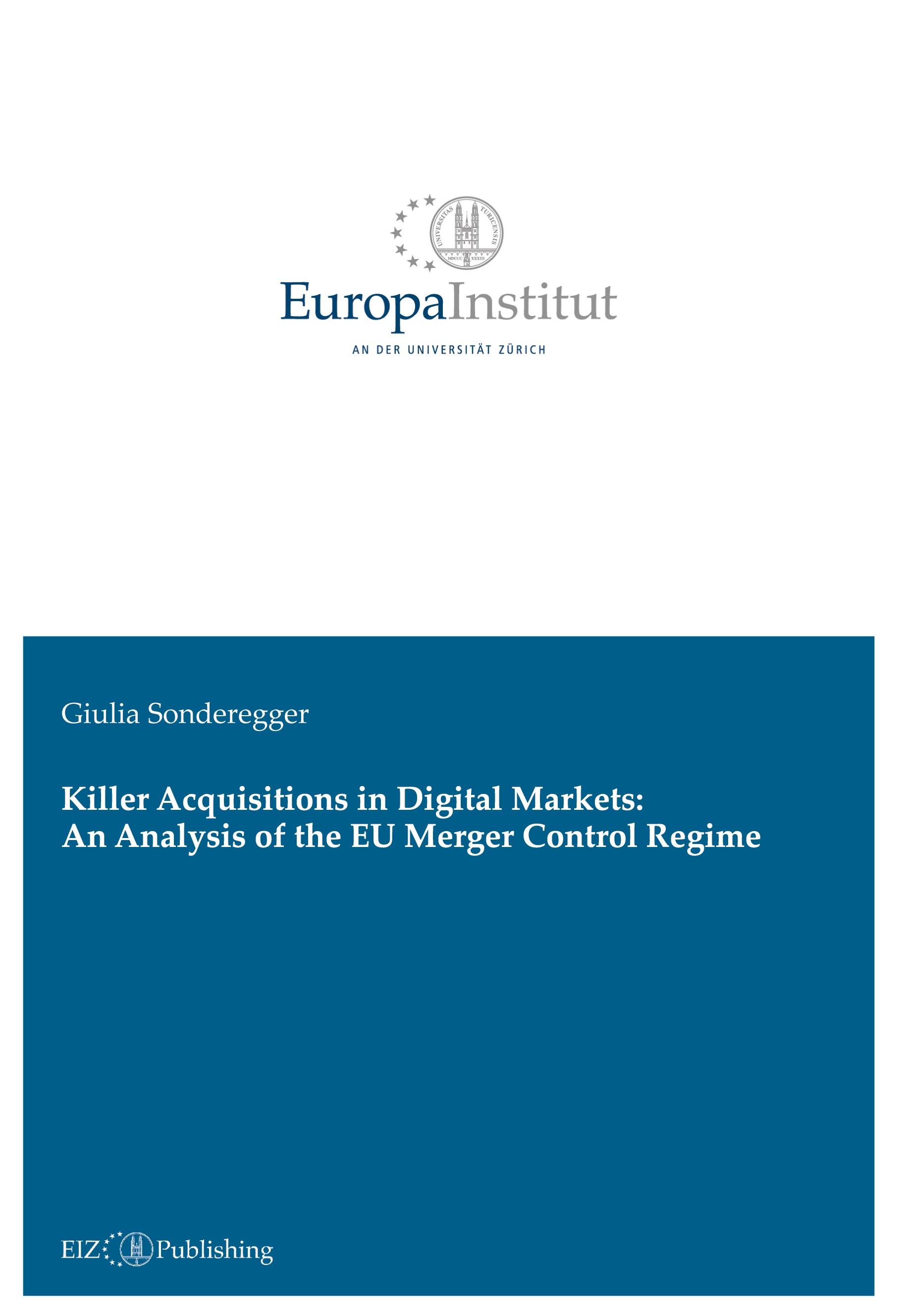 Killer Acquisitions in Digital Markets: An Analysis of the EU Merger Control Regime