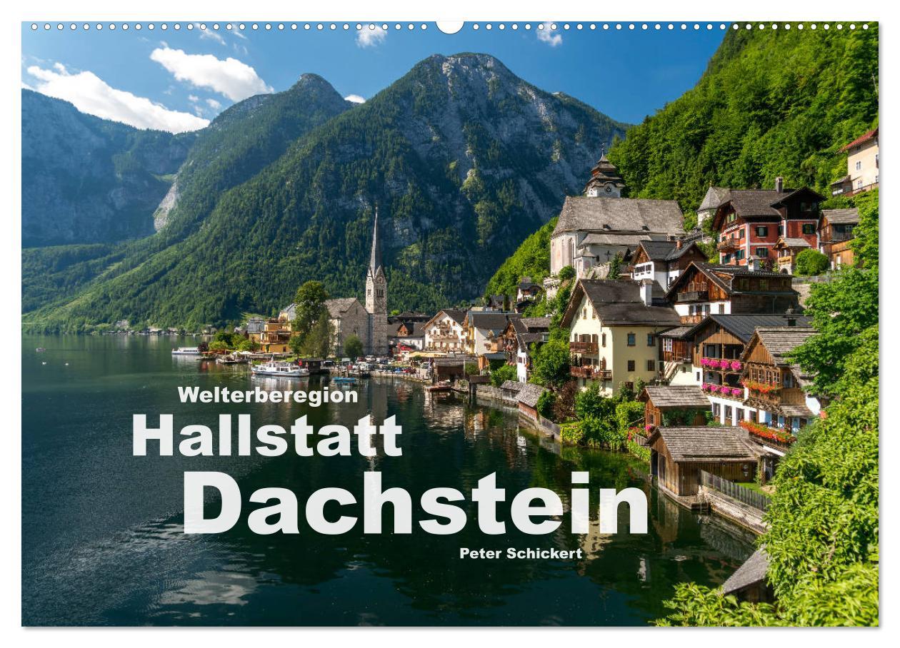 Welterberegion Hallstatt Dachstein (Wandkalender 2025 DIN A2 quer), CALVENDO Monatskalender