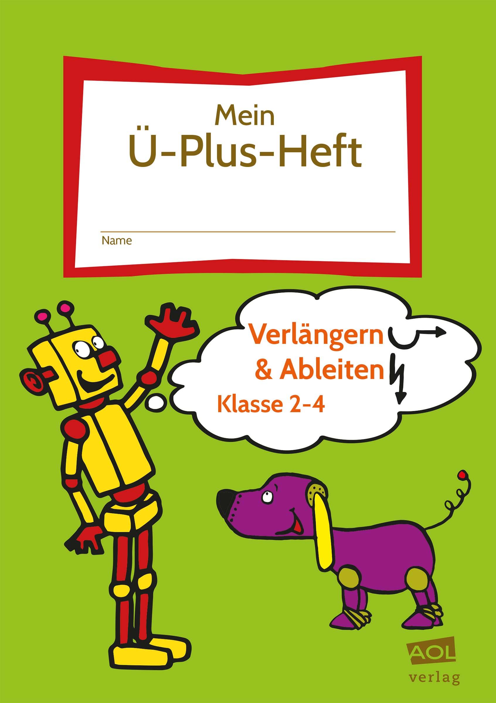 Mein-Ü-Plus-Heft: Verlängern & Ableiten - Kl. 2-4