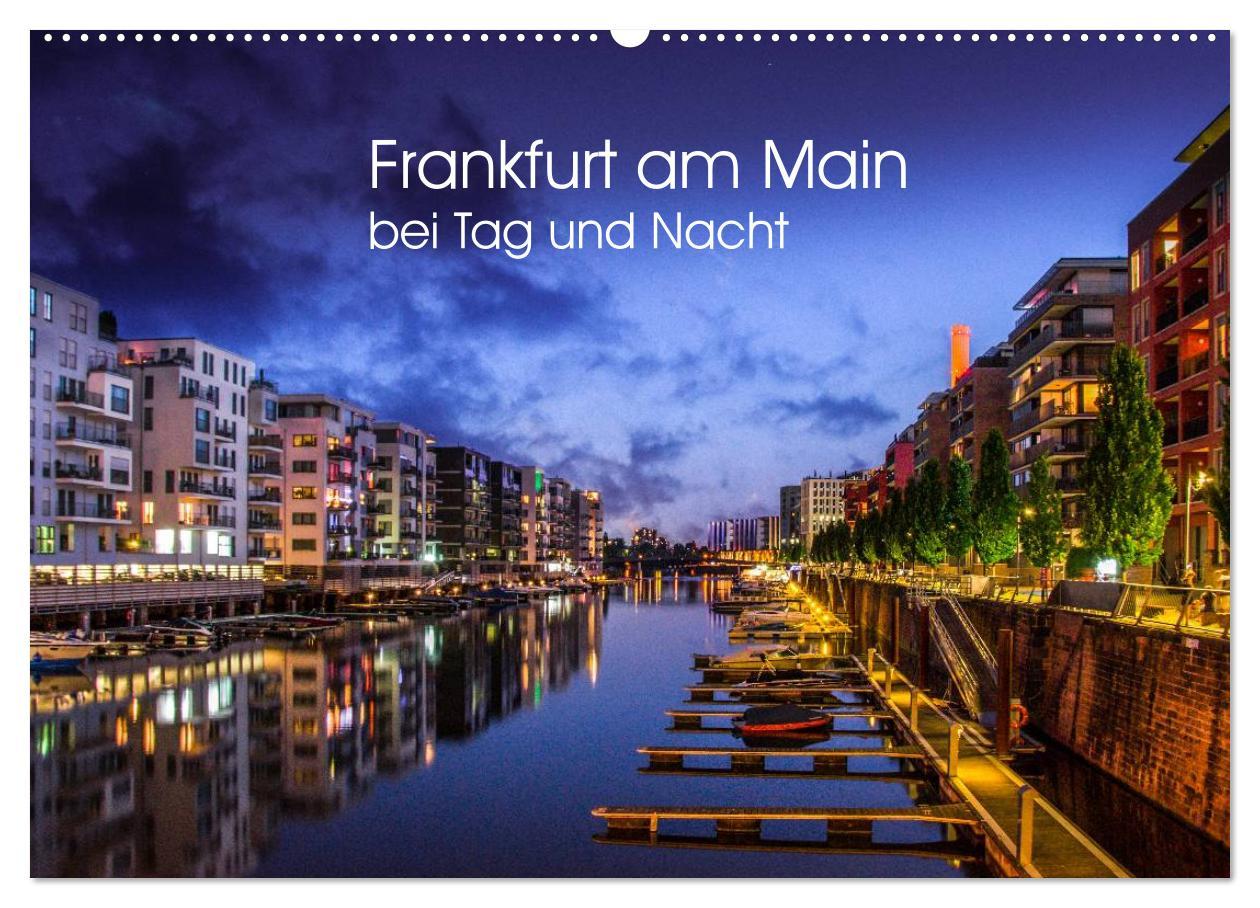 Frankfurt am Main bei Tag und Nacht (Wandkalender 2025 DIN A2 quer), CALVENDO Monatskalender