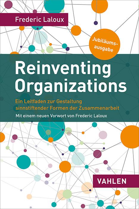 Reinventing Organizations