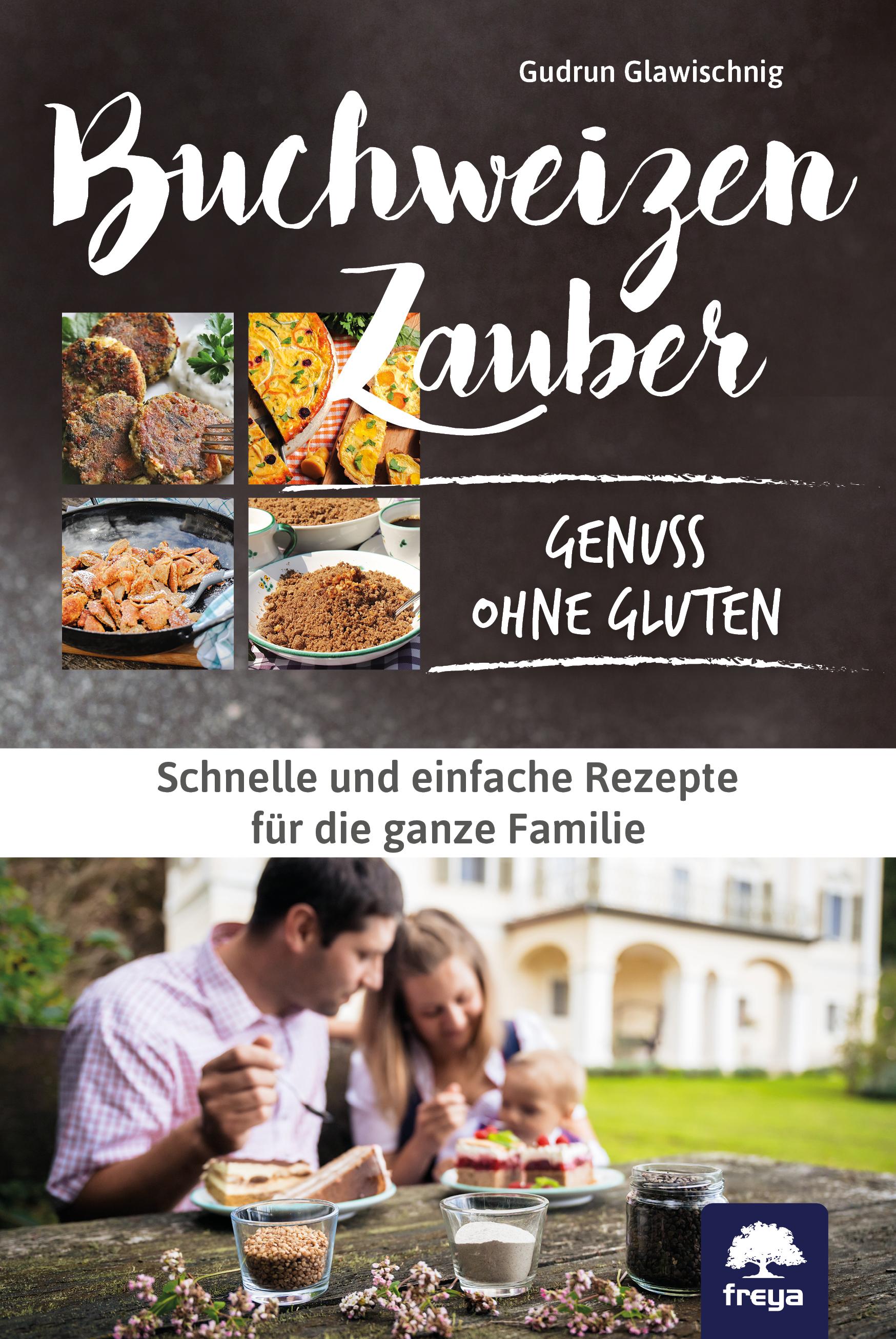 Buchweizenzauber Genuss ohne Gluten