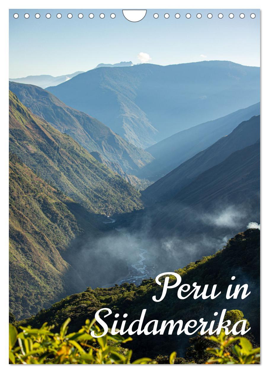 Peru in Südamerika (Wandkalender 2025 DIN A4 hoch), CALVENDO Monatskalender