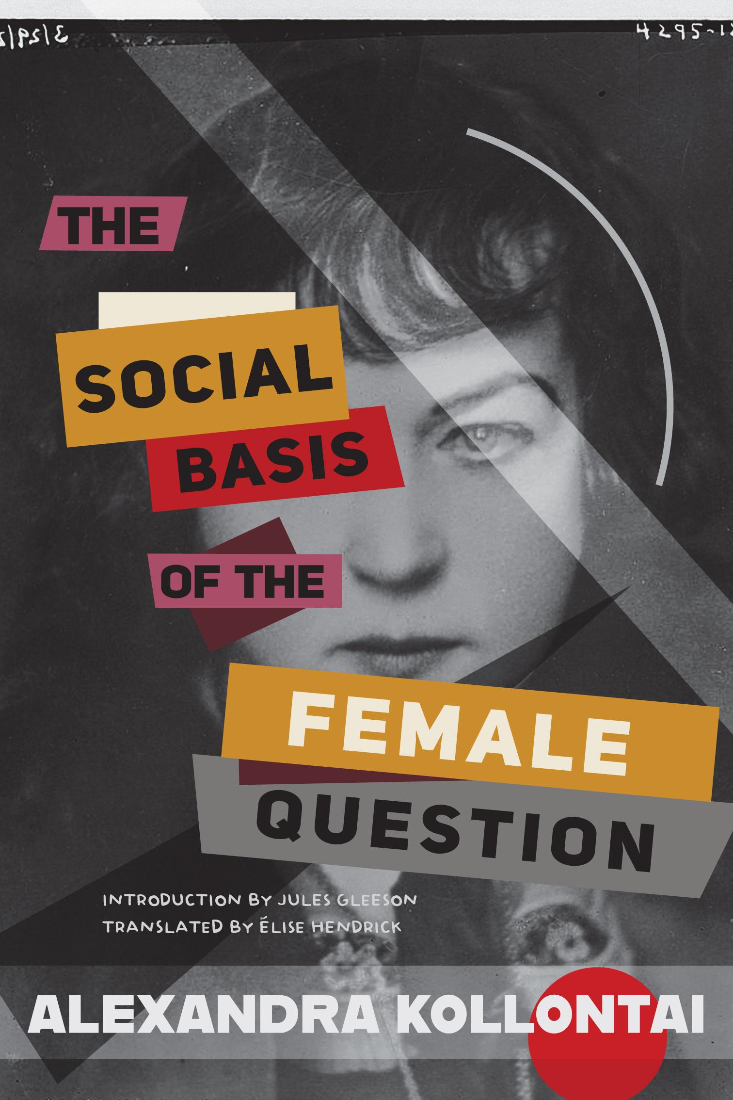 The Social Basis of the Female Question