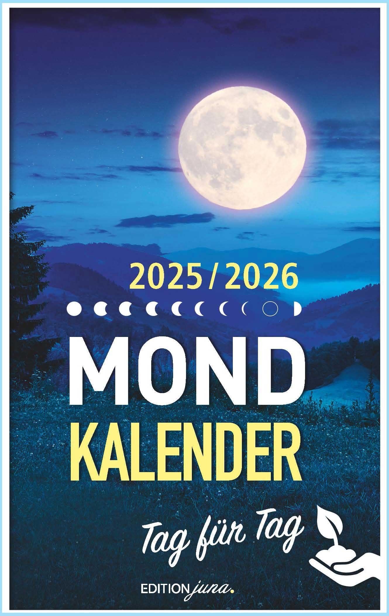 Mondkalender 2025 Tag für Tag